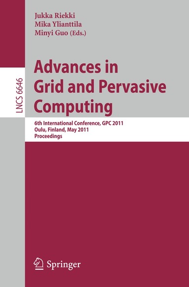 Jukka Riekki, Mika Ylianttila, Minyi Guo - Advances in Grid and Pervasive Computing, Häftad