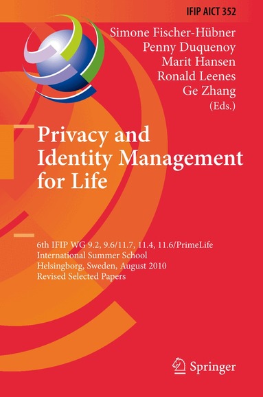 Simone Fischer-Hübner, Penny Duquenoy, Marit Hansen, Ronald Leenes, Ge Zhang - Privacy and Identity Management for Life, Inbunden