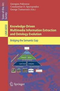 bokomslag Knowledge-Driven Multimedia Information Extraction and Ontology Evolution