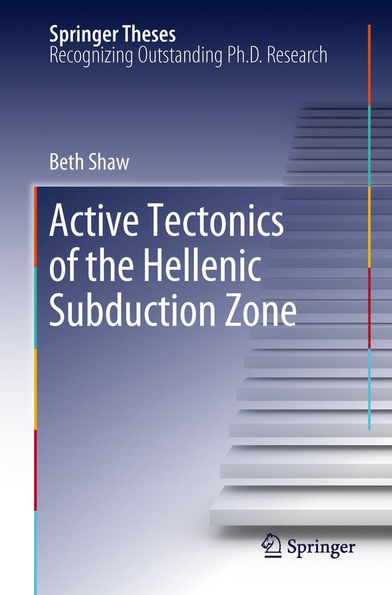 Beth Shaw - Active tectonics of the Hellenic subduction zone, Inbunden