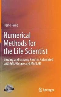 bokomslag Numerical Methods for the Life Scientist