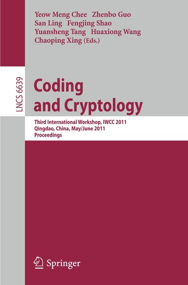 Yeow Meng Chee, Zhenbo Guo, San Ling, Fengjing Shao, Yuansheng Tang, Huaxiong Wang, Chaoping Xing - Coding and Cryptology, Häftad