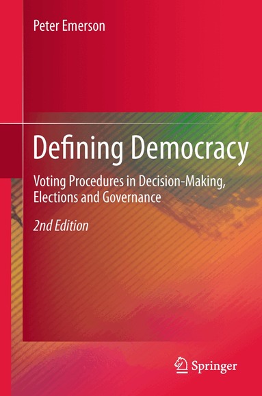 Peter Emerson - Defining Democracy, Inbunden