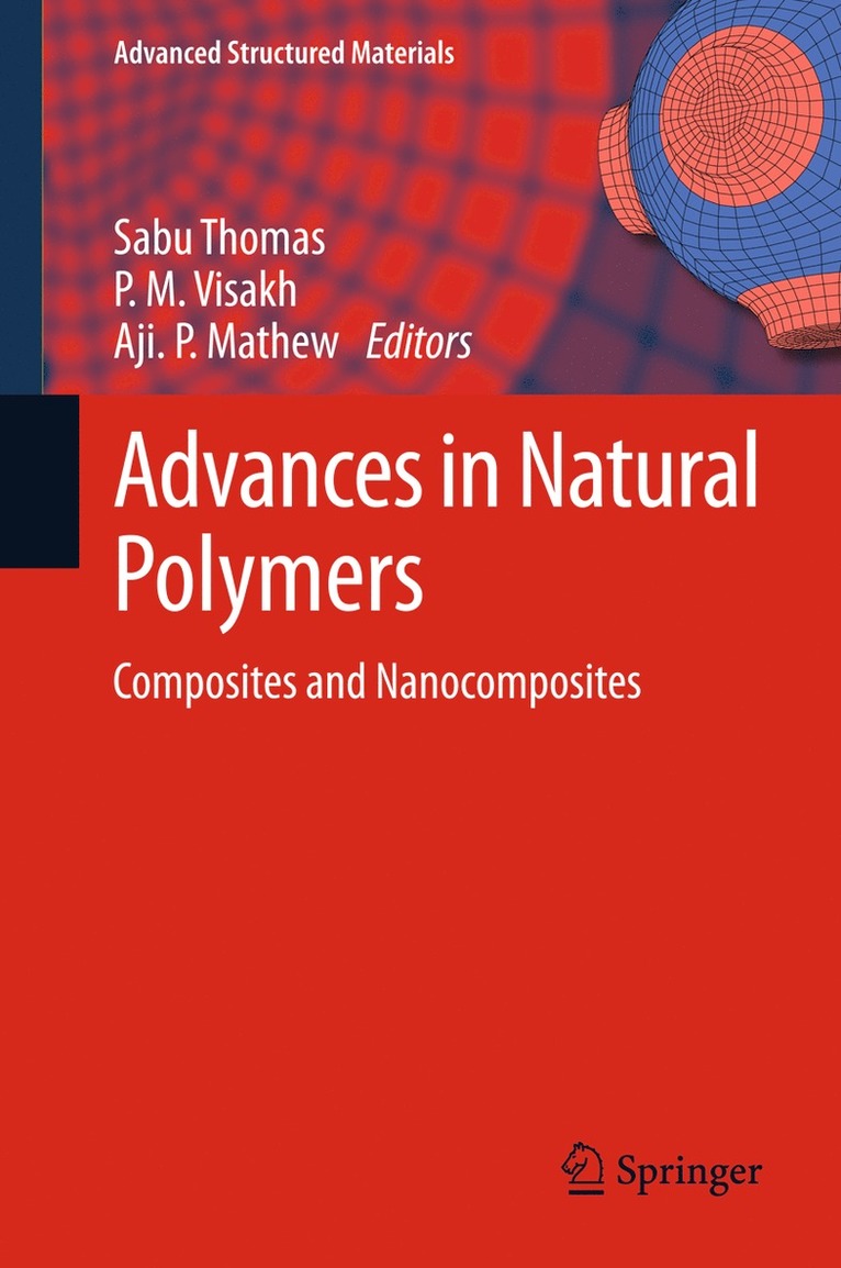 Sabu Thomas, P. M. Visakh, Aji. P Mathew - Advances in Natural Polymers, Inbunden