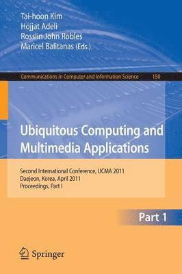 Ubiquitous Computing and Multimedia Applications 1