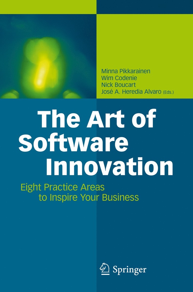 The Art of Software Innovation: Eight Practice Areas to Inspire your Business 1