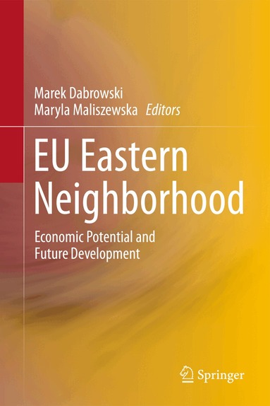 Marek Dabrowski, Maryla Maliszewska - EU Eastern Neighborhood, Inbunden