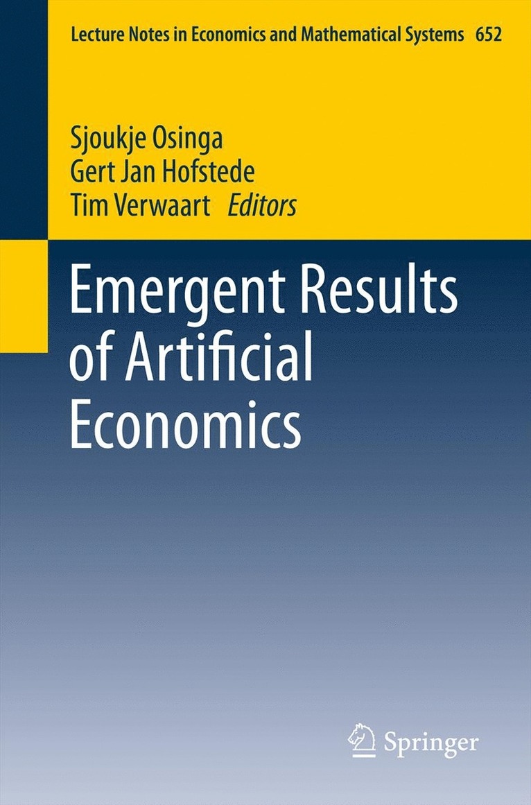 Sjoukje Osinga, Gert Jan Hofstede, Tim Verwaart - Emergent Results of Artificial Economics, Häftad