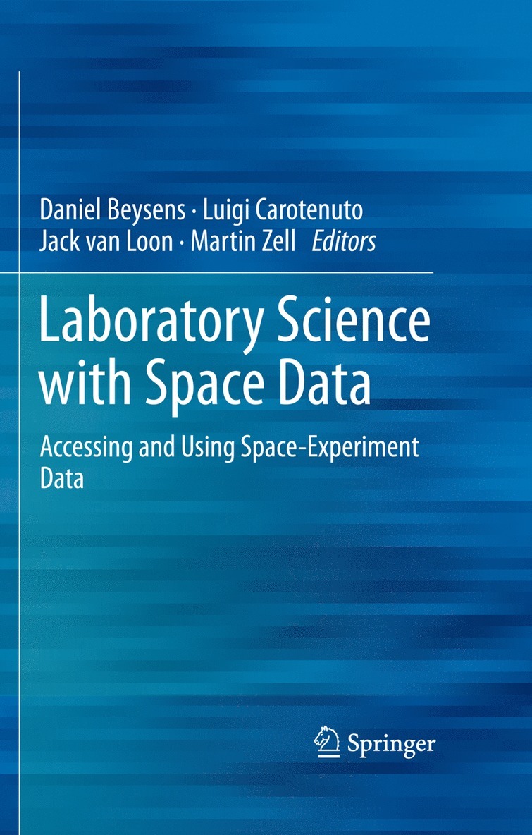 Daniel Beysens, Luigi Carotenuto, Jack J.W.A. van Loon, Martin Zell, Jack J. W. A. van Loon - Laboratory Science with Space Data, Inbunden