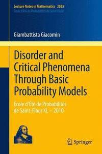 bokomslag Disorder and Critical Phenomena Through Basic Probability Models