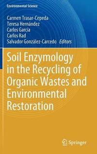 bokomslag Soil Enzymology in the Recycling of Organic Wastes and Environmental Restoration
