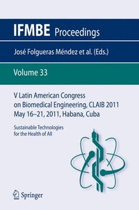 bokomslag V Latin American Congress on Biomedical Engineering CLAIB 2011 May 16-21, 2011, Habana, Cuba