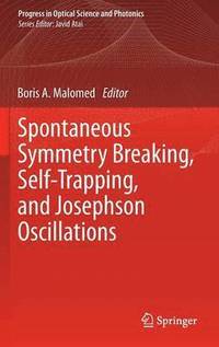 bokomslag Spontaneous Symmetry Breaking, Self-Trapping, and Josephson Oscillations