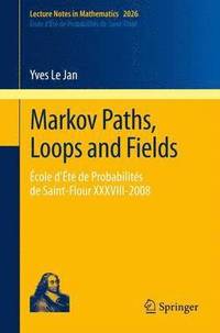 bokomslag Markov Paths, Loops and Fields