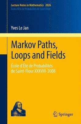 bokomslag Markov Paths, Loops and Fields