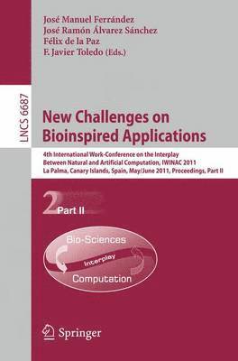 José M. Ferrández, José Ramón Álvarez, Félix de la Paz, Fco. Javier Toledo - New Challenges on Bioinspired Applications, Häftad
