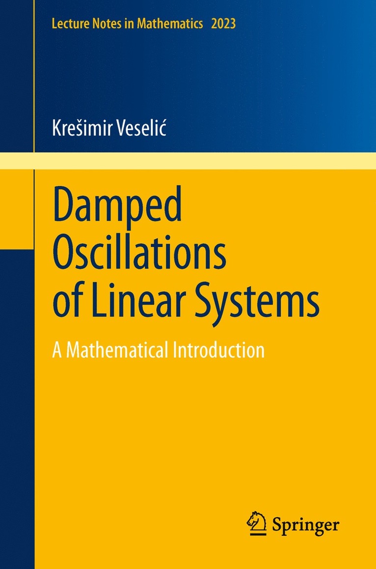 Damped Oscillations of Linear Systems 1