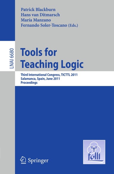 Patrick Blackburn, Hans van Ditmarsch, Maria Manzano, Fernando Soler-Toscano - Tools for Teaching Logic, Häftad
