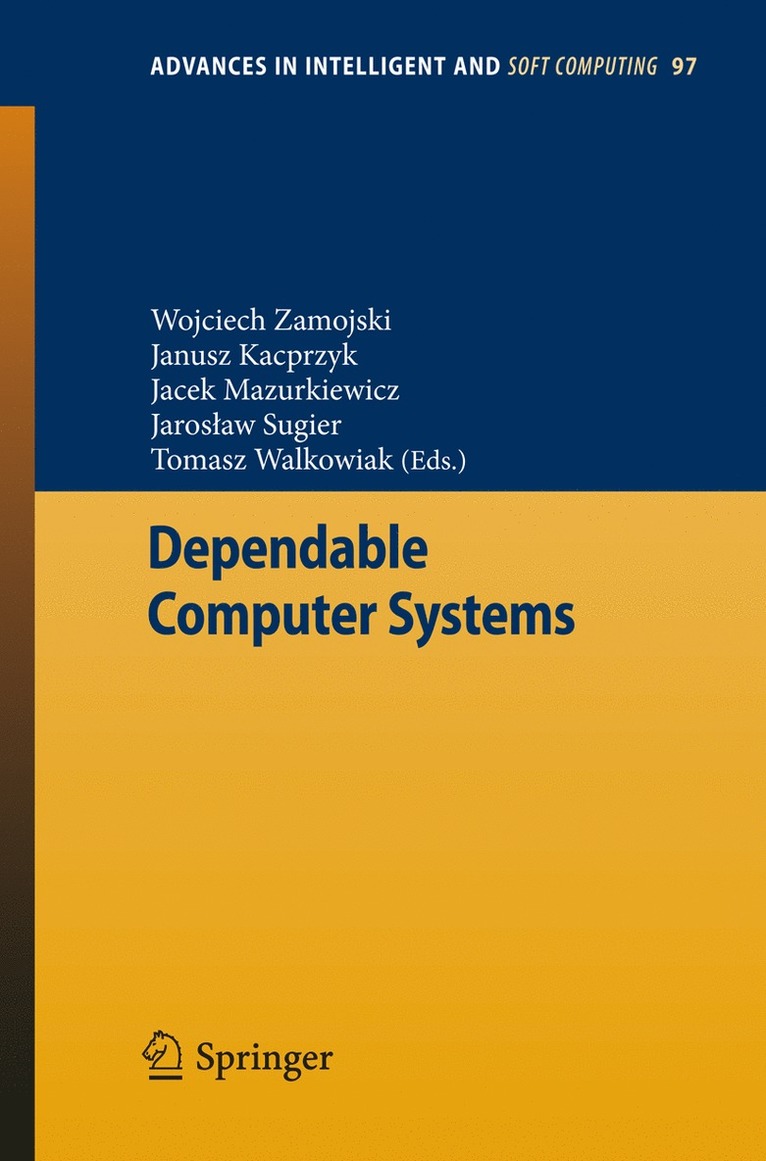 Wojciech Zamojski, Janusz Kacprzyk, Jacek Mazurkiewicz, Jarosław Sugier, Tomasz Walkowiak - Dependable Computer Systems, Häftad
