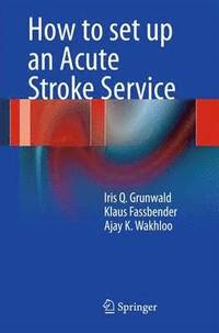 bokomslag How to set up an Acute Stroke Service