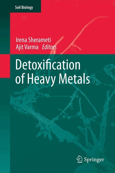 Irena Sherameti, Ajit Varma - Detoxification of Heavy Metals, Inbunden