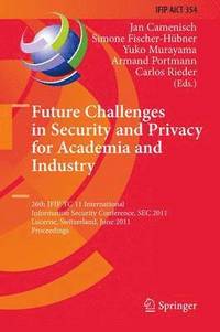 bokomslag Future Challenges in Security and Privacy for Academia and Industry