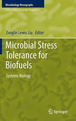 Microbial Stress Tolerance for Biofuels 1