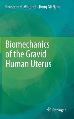 bokomslag Biomechanics of the Gravid Human Uterus