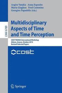 bokomslag Multidisciplinary Aspects of Time and Time Perception