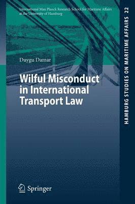 Wilful Misconduct in International Transport Law 1