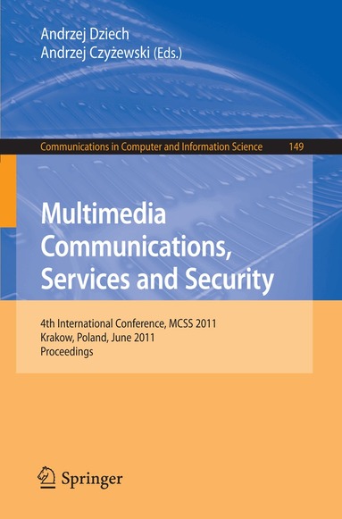 Andrzej Dziech, Andrzej Czyzewski - Multimedia Communications, Services and Security, Häftad
