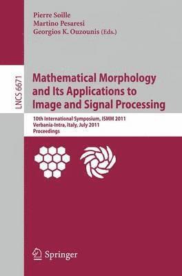 Mathematical Morphology and Its Applications to Image and Signal Processing 1