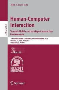 bokomslag Human-Computer Interaction: Towards Mobile and Intelligent Interaction Environments
