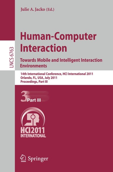 Julie A. Jacko - Human-Computer Interaction: Towards Mobile and Intelligent Interaction Environments, Häftad