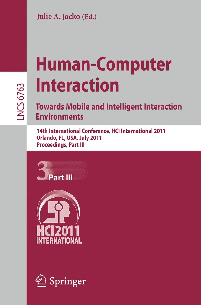 Julie A. Jacko - Human-Computer Interaction: Towards Mobile and Intelligent Interaction Environments, Häftad