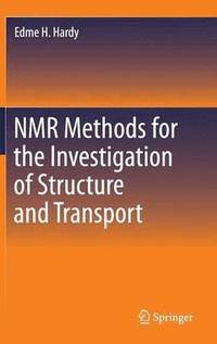 bokomslag NMR Methods for the Investigation of Structure and Transport