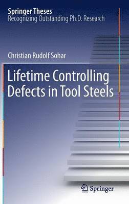 Lifetime Controlling Defects in Tool Steels 1