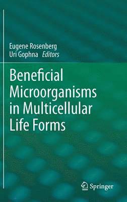 Beneficial Microorganisms in Multicellular Life Forms 1