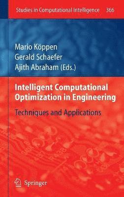 Intelligent Computational Optimization in Engineering 1