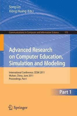 Advanced Research on Computer Education, Simulation and Modeling 1
