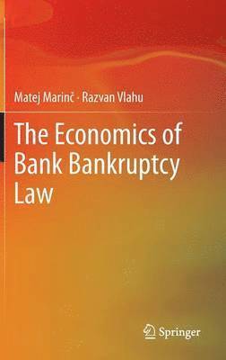 The Economics of Bank Bankruptcy Law 1