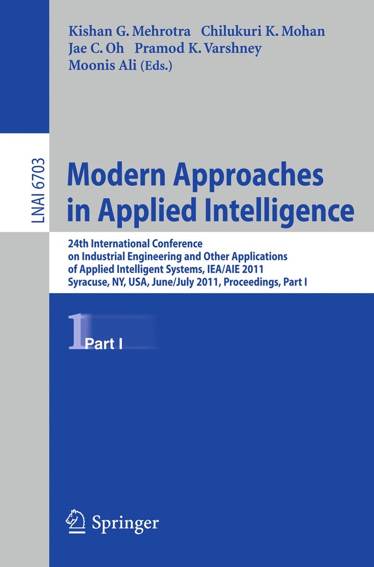 Kishan G. Mehrotra, Chilukuri Krishna Mohan, Jae C. Oh, Pramod K. Varshney, Moonis Ali - Modern Approaches in Applied Intelligence, Häftad
