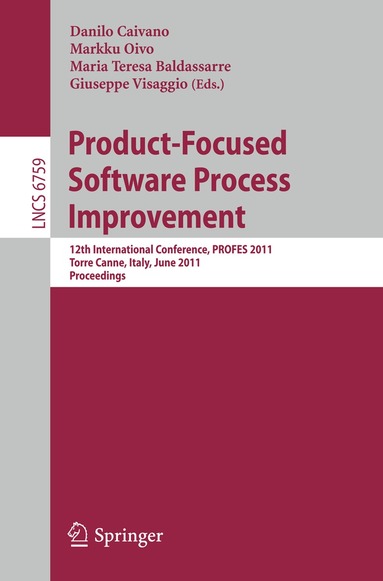 Danilo Caivano, Markku Oivo, Maria Teresa Baldassarre, Giuseppe Visaggio - Product-Focused Software Process Improvement, Häftad
