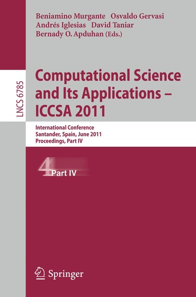 Beniamino Murgante, Osvaldo Gervasi, Andres Iglesias, David Taniar, Bernady O. Apduhan - Computational Science and Its Applications - ICCSA 2011, Häftad