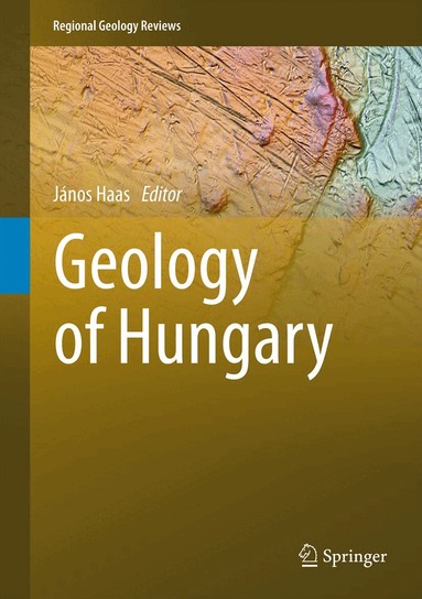 Janós Haas - Geology of Hungary, Inbunden