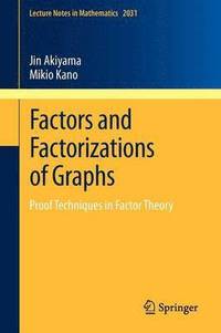 bokomslag Factors and Factorizations of Graphs