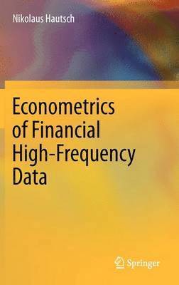 Econometrics of Financial High-Frequency Data 1