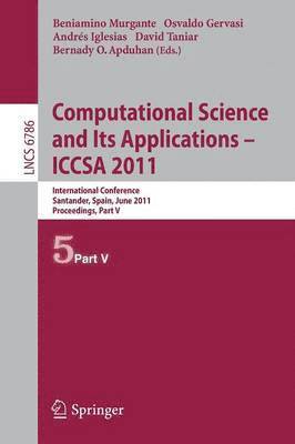 Computational Science and Its Applications - ICCSA 2011 1