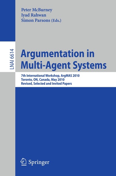 Peter McBurney, Iyad Rahwan, Simon D. Parsons - Argumentation in Multi-Agent Systems, Häftad