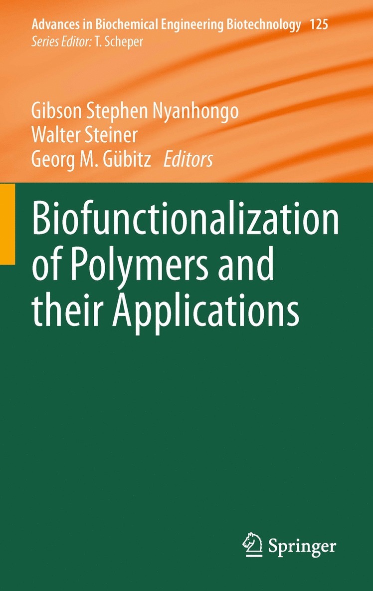 Gibson Stephen Nyanhongo, Walter Steiner, Georg Gübitz - Biofunctionalization of Polymers and their Applications, Inbunden
